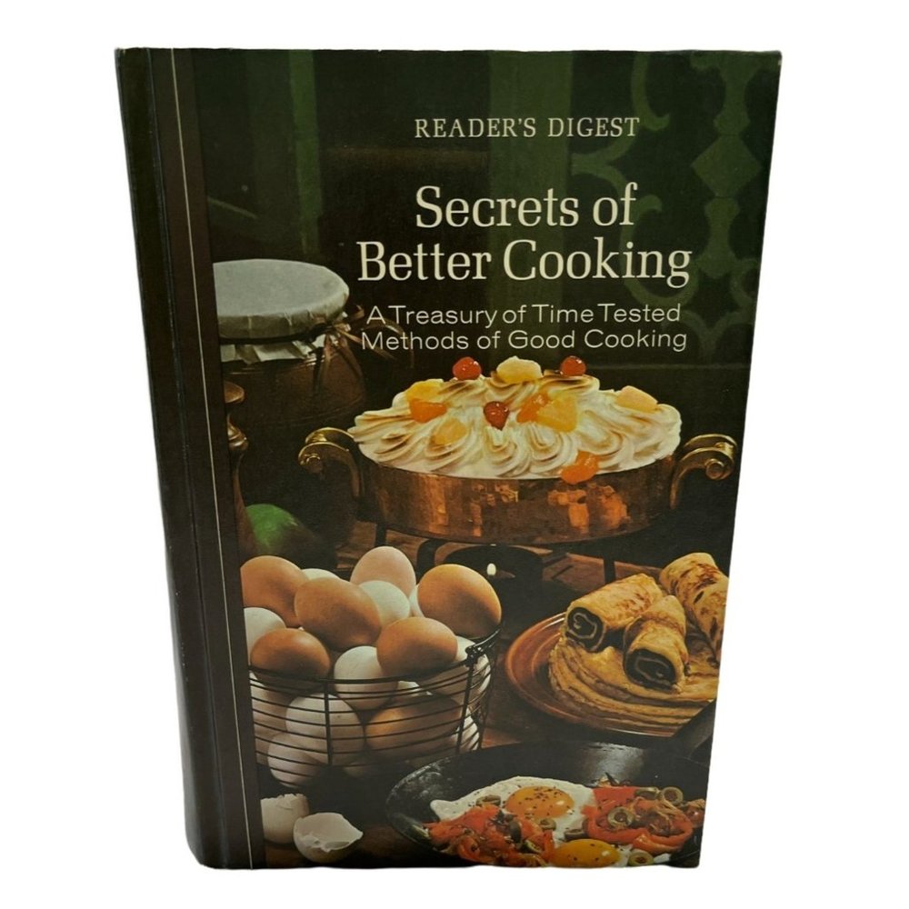 Secrets of Better Cooking Cookbook Recipes by Readers Digest 1973 1st Edition